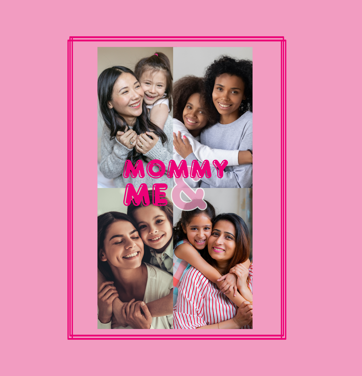 Mommy & Me
